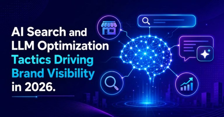 AI Search and LLM Optimization Tactics Driving Brand Visibility in 2026